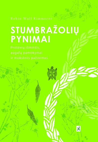 Robin Wall Klimmerer "Stumbražolių pynimai"