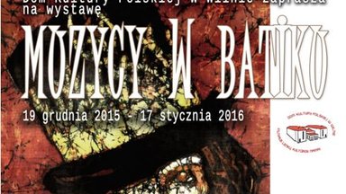 Wernisaż wystawy "Muzycy w Batiku"