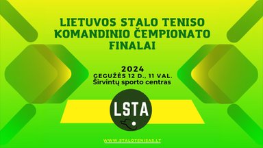 Lietuvos stalo teniso komandinio čempionato finalai
