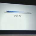 „Apple“ naujovės: nemokama operacinė sistema ir „iPad Air“