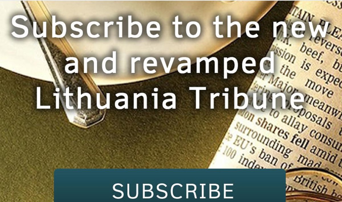 Subscribe to the new Lithuania Tribune