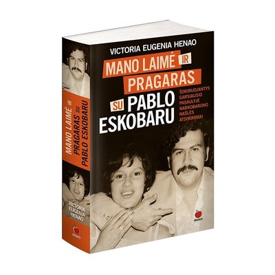 Mano laimė ir pragaras su Pablo Escobaru
