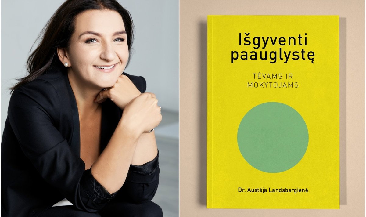 Austėjos Landsbergienės knyga „Išgyventi paauglystę. Tėvams ir mokytojams“.