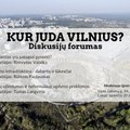 Visuomeninės organizacijos organizuoja forumą: kur juda Vilnius?