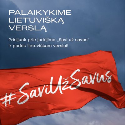 Gubernijos inicijuotas judėjimas „Savi už savus“ kviečia palaikyti lietuviišką verslą.