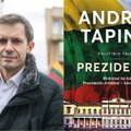 Andriaus Tapino knyga „Prezidentas“. Maskvos kombinacija