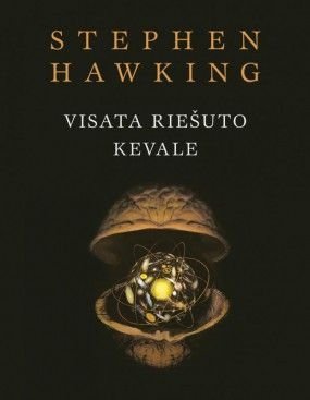 Stephen Hawking „Visata riešuto kevale“