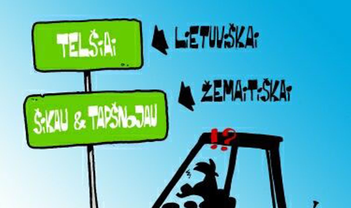 Ant kelio ženklų Telšių pavadinimą norėta užrašyti lietuviškai ir žemaitiškai - karikatūra
