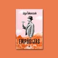 Olgos Tokarczuk romane „Empūsijas“ – tiesa apie pasaulį, kuris vis dėlto egzistuoja