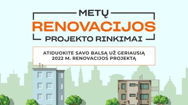 Atiduokite savo balsą už geriausią 2022 m. renovacijos projektą