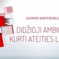 Konferencija „Didžioji ambicija: kurti ateities Lietuvą“
