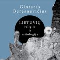 Sugrįžta Gintaro Beresnevičiaus „Lietuvių religija ir mitologija“