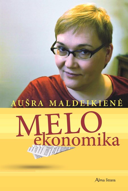 A. Maldeikienės knygos „Melo ekonomika“ viršelis.