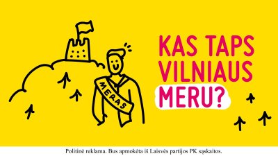 Laisvės partija nuspręs, kas taps Vilniaus meru?