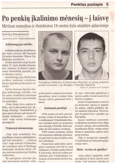 Po garsaus nužudymo skirtingai susiklostė K. Kanarsko ir J. Snieškos likimai