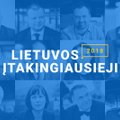 „Lietuvos įtakingiausieji 2018“: lyderius skelbs nuo kitos savaitės