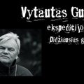 „Gilyn 2012“: Vytautas Gudaitis (60 m.) – ekspedicijos dalyvis