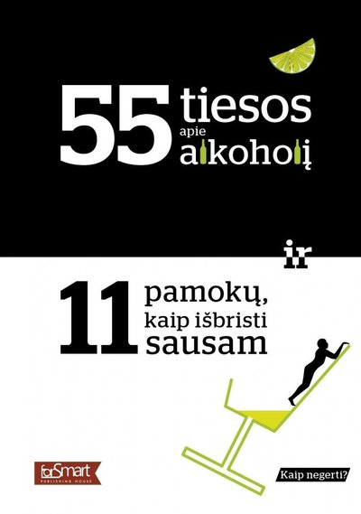 55 tiesos apie alkoholį. Leidykla "ForSmart"