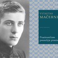 Šimtosios Vytauto Mačernio metinės: norėjo eilėraščiais aprašyti visą žmogaus gyvenimą