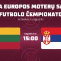 UEFA Europos moterų salės futbolo čempionato atranka: Lietuva — Serbija
