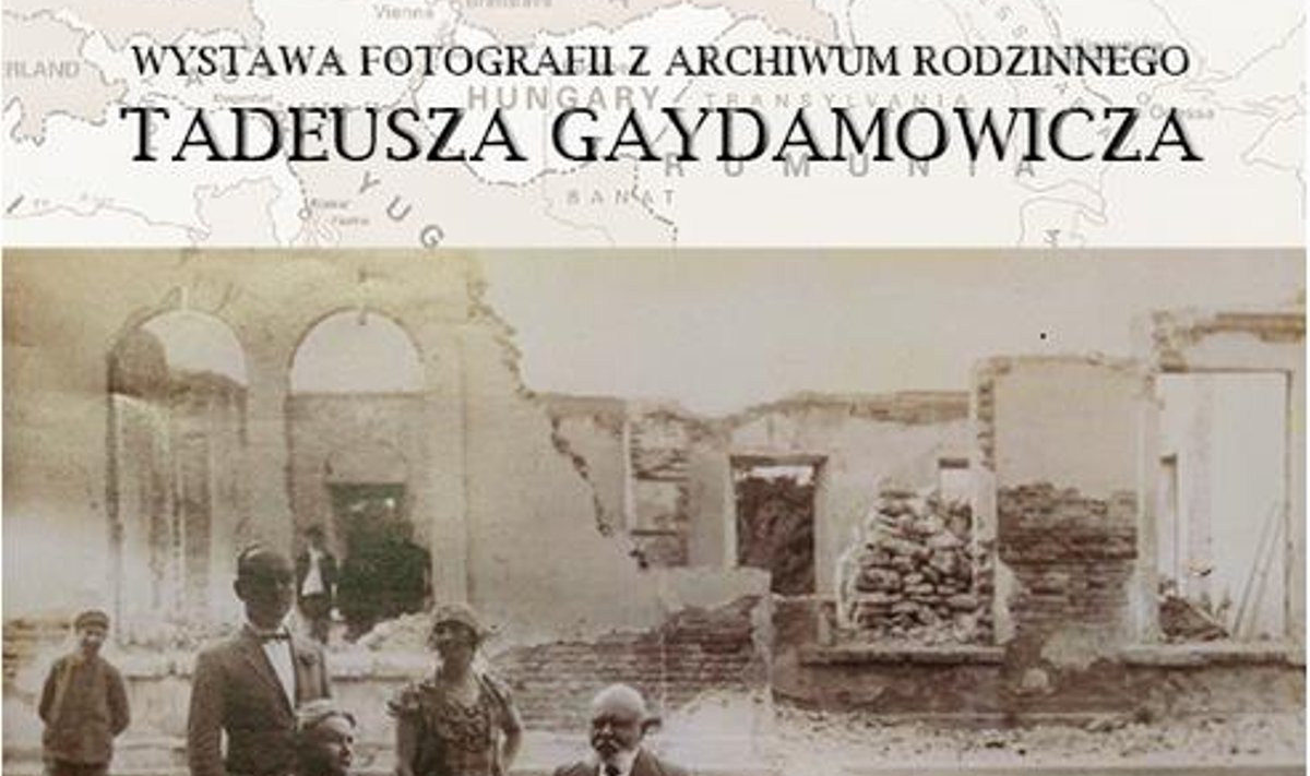 Wystawa fotografii z archiwum rodzinnego Tadeusza Gaydamowicza
