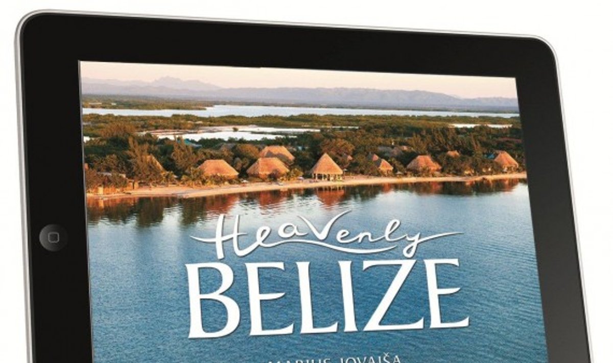 „Heavenly Belize for iPad“,  leidyklos  „Unseen Pictures“ nuotr.