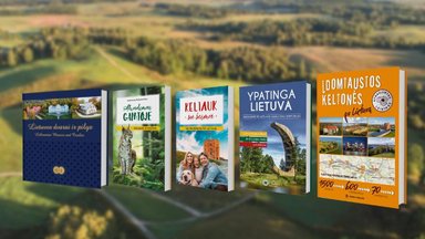 Keliaujantiems po Lietuvą pristato 5 knygas: čia rasite viską, ką būtina pamatyti