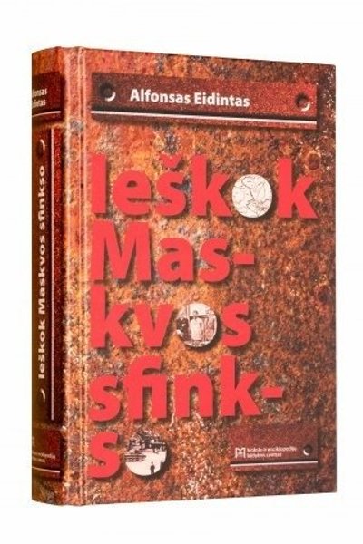 Knygos "Ieškok Maskvos sfinkso" viršelis