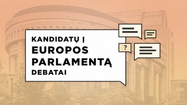 Kandidatų į Europos parlamentą debatai: Paleckis, Mazuronis ir Kubilius