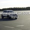 Atnaujinto „Fiat 500X“ testas: populiariausias automobilis Lietuvoje?