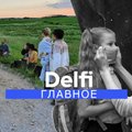Delfi Главное: как детская психика переносит карантин, и что происходит на литовско-белорусской границе?