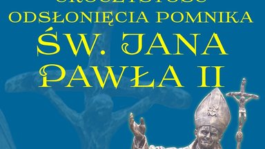 Odsłonięcie pomnika św. Jana Pawła II w Solecznikach