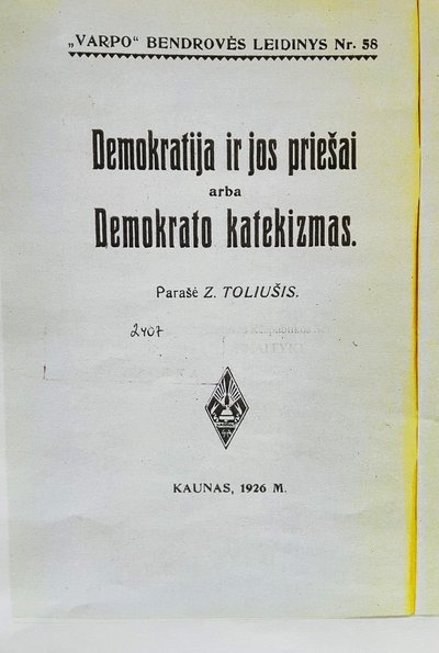Z. Toliušis. Demokratija ir jos priešai. Kaunas, 1926
