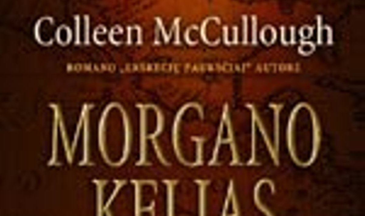 Colleen McCullough „Morgano kelias“