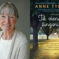 Anne Tyler „Tik vienas žingsnis“ – žvilgsnis į vyro, kuriam nelengva užmegzti ryšį su kitais žmonėmis, protą ir sielą