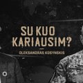 Su kuo kariausim? Ukrainiečių karys: svarbiausi žmonės mūsų pajėgose rengiami Lietuvoje