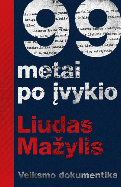 Knygos „99 metai po įvykio“ viršelis // Leidyklos „Šviesa“ nuotr.