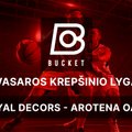 Bucket Summer League rungtynės: ROYAL DECORS - AROTENA OAKS