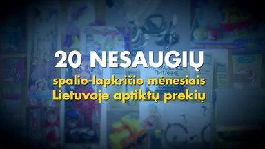 20 nesaugių spalio-lapkričio mėnesiais Lietuvoje aptiktų prekių