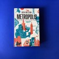 Knyga „Metropolis“ į žmonijos istoriją žvelgia per miesto prizmę