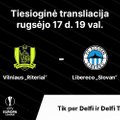 UEFA Europos lygos atrankos turnyras: Vilniaus „Riteriai“ — Libereco „Slovan“