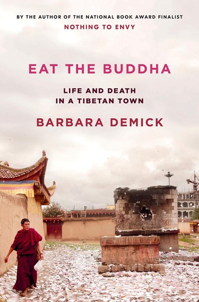 „Suvalgyk Budą: gyvenimas ir mirtis Tibeto miestelyje“