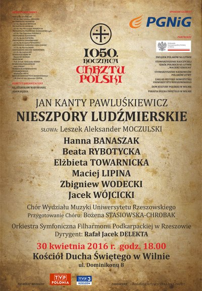 Koncert z okazji 1050-lecia Chrztu Polski - Oratorium „Nieszpory Ludźmierskie”