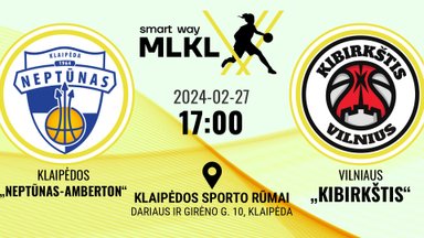 „Smart Way“ MLKL: Klaipėdos „Neptūnas-Amberton“ – Vilniaus „Kibirkštis“