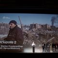 Kino teatruose – Ukrainoje nužudyto režisieriaus Manto Kvedaravičiaus dokumentinis filmas „Mariupolis 2“