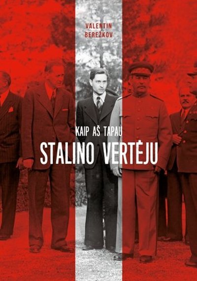 Knygos „Kaip aš tapau Stalino vertėju“ viršelis