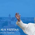 Popiežiaus vizitas: svarbiausi faktai