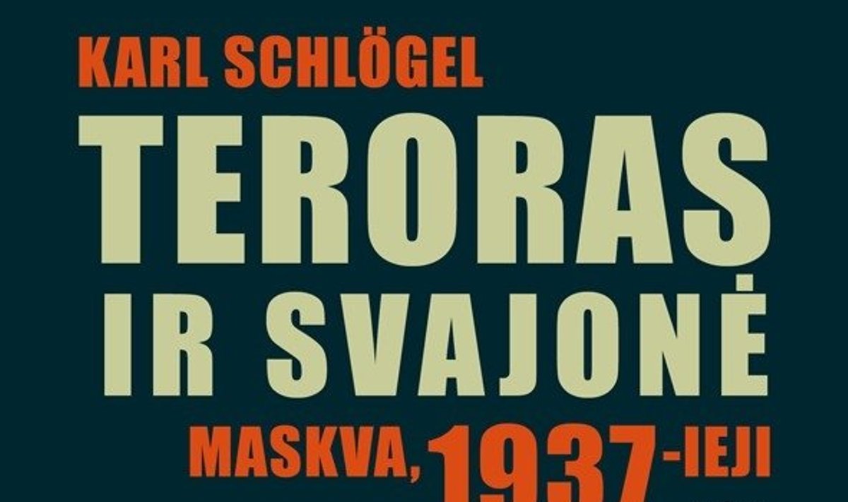 Knyga  „Teroras ir svajonė. Maskva 1937-ieji“ 