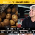 Kodėl bulvės nebuvo vertinamos bajorų laikais?