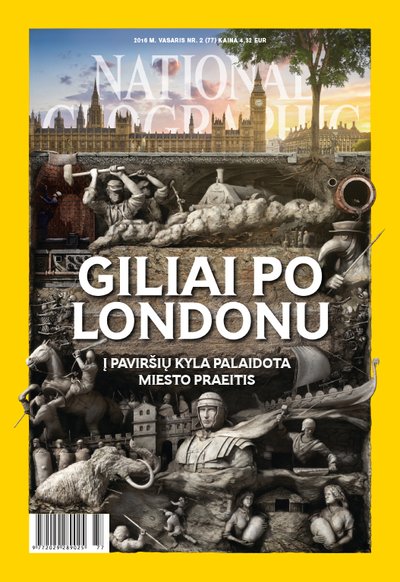 „National Geographic Lietuva“ vasario mėnesio numerio viršelis. Kasant naują metro liniją rasta daugybė skirtingų laikotarpių artefaktų – daugiau nei reikia dailininko vaizduotei sužadinti.